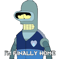 I'M Finally Home Futurama Sticker - I'M Finally Home Futurama Feels Like Home Stickers