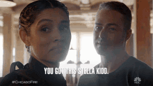 You Got This Stella Kidd Kelly Severide GIF - You Got This Stella Kidd Stella Kidd Kelly Severide GIFs