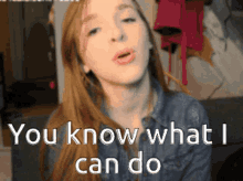You Know What GIF - You Know What I Can Do GIFs