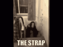 the strap