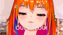 a close up of a girl 's face with the words oui oui oui written below her