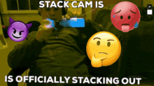 stack cam is officially stacking out emojis hmmm