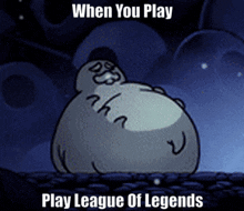 When You Play League Of Legends Fat Grub GIF - When You Play League Of Legends Fat Grub Hollow Knight GIFs