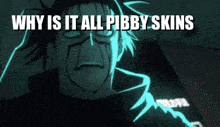 why is it all pibbby skins is written above a drawing of a man 's face