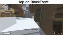 a screenshot of a game with the words hop on blockfront