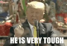 He Is Very Tough Donald Trump GIF
