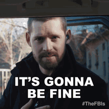 Its Gonna Be Fine Scott Forrester GIF - Its Gonna Be Fine Scott Forrester Fbi International GIFs