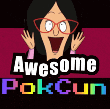 a cartoon character with glasses and the words awesome pokcun behind her