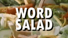 Word Salad Word GIF - Word Salad Word Salad GIFs