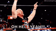Oh Hell Yeah Wrestling GIF - Oh Hell Yeah Wrestling Steve Austin GIFs