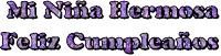 a purple text that says mi niña hermosa feliz cumpleaños