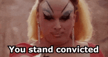 Divine You Stand Convicted GIF - Divine You Stand Convicted Aholism GIFs