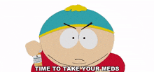 time to take your meds eric cartman south park cupid ye south park s26e1 s26e1