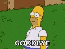 homer simpson from the simpsons is standing in front of a grassy field and saying goodbye .