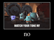 Watch Your Tone Watch Your Tone Mf GIF - Watch Your Tone Watch Your Tone Mf Robot And Monster GIFs