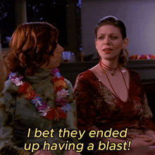 two women sitting next to each other with the words " i bet they ended up having a blast "