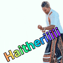 haitheriiii is written on a white background next to a man in a dress