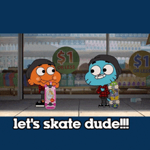 a cartoon character says let 's skate dude while holding a skateboard