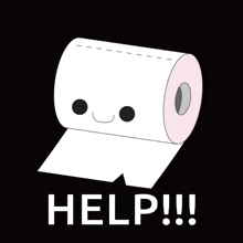 a roll of toilet paper with a smiling face and the words help !!! below it