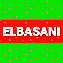 the word elbasani is on a green background
