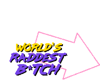 Worlds Raddest Bitch Most Awesome Bitch Sticker - Worlds Raddest Bitch Most Awesome Bitch Greatest Bitch Stickers