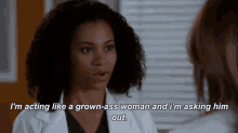 I'M Acting Like A Grown-ass Woman And I'M Asking Him Out. GIF - Flirty Gra Grownass GIFs
