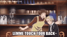 Hetalie Lemme Touch Your Back GIF - Hetalie Lemme Touch Your Back Italy GIFs