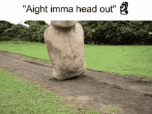 Imma Head Out Moai GIF - Imma Head Out Moai GIFs