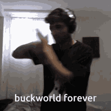 forever buckworld