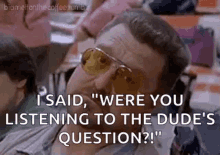 the big lebowski walter walter sobchak were you listening to the dudes question
