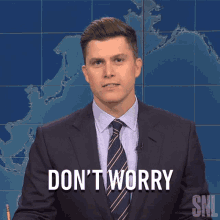 Dont Worry Saturday Night Live GIF - Dont Worry Saturday Night Live Nothing To Worry GIFs
