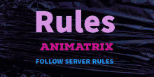 rules animatrix
