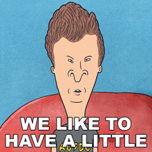 We Like To Have A Little Fun Too Butt-head GIF - We Like To Have A Little Fun Too Butt-head Mike Judge GIFs