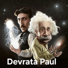a drawing of albert einstein and nikola tesla with the name devrata paul underneath them