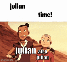 two cartoon characters standing next to each other with the words julian and time