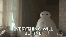 Everything Will Be Fine Baymax GIF - Everything Will Be Fine Baymax Everything Is Under Control GIFs