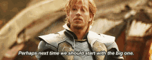 Next Time Start With The Big One GIF - Next Time Start With The Big One Fandral GIFs