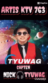 a man wearing sunglasses and a hat is featured on a poster for artis ktv 763