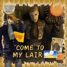 a poster that says come to my lair with a picture of a man