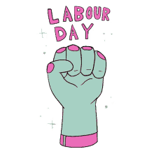 labour day happy labour day labour labour union labour unions