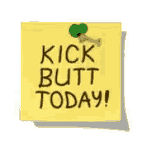 Today Kick Butt Today GIF - Today Kick Butt Today You Got This GIFs