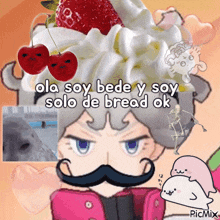a picture of a man with a mustache and a strawberry on top of whipped cream with the caption ola soy bede y soy