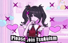 a pixel art of a girl with pigtails and the words `` please join tsukiism ''