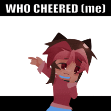 a poster with a girl and the words who cheered ( me ) on it
