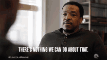 theres nothing we can do about it russell hornsby lincoln rhyme quit quitting