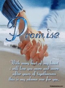 a couple holding hands on a beach with the words promise
