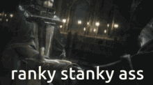 Bloodborne Stanky GIF - Bloodborne Stanky Ass GIFs