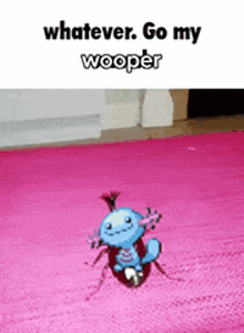 a cartoon axolotl is standing on a pink rug and says whatever go my wooper .