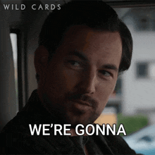 We'Re Gonna Find Them Alright Cole Ellis GIF - We'Re Gonna Find Them Alright Cole Ellis Wild Cards GIFs
