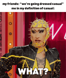 My Friends We'Re Going Dressed Casual Me In My Definition Of Casual GIF - My Friends We'Re Going Dressed Casual Me In My Definition Of Casual Anetra GIFs